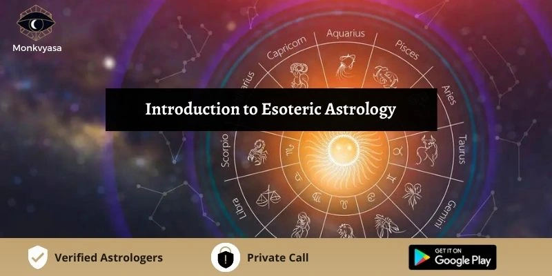 https://www.monkvyasa.com/public/assets/monk-vyasa/img/Introduction to Esoteric Astrology
.webp